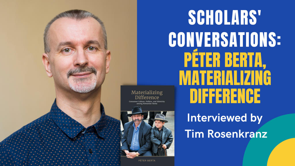 Scholars’ Conversations: Péter Berta, Materializing Difference